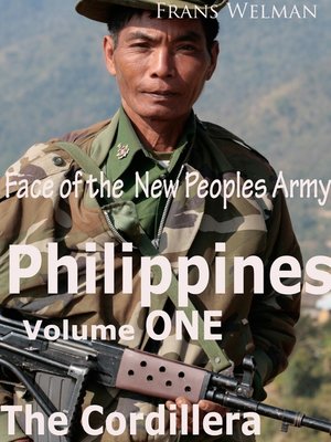 cover image of Face of the New Peoples Army of the Philippines, Volume One Cordillera